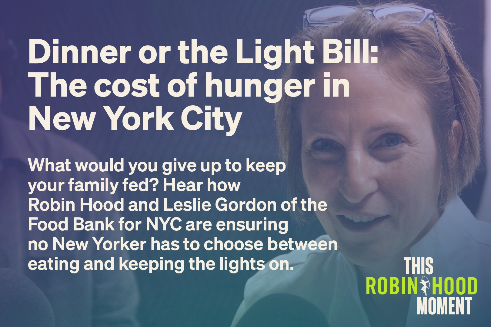Dinner or the Light Bill: The cost of hunger in NYC | This Robin Hood Moment